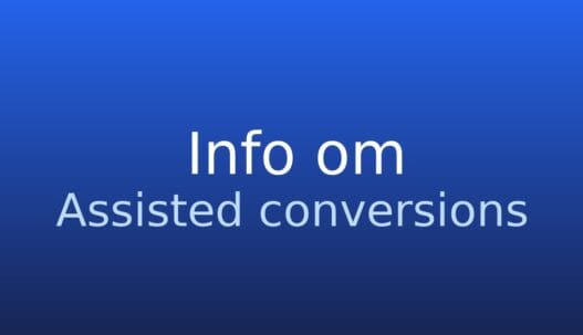 Informationskort med termen assisterede konverteringer og kort forklaring