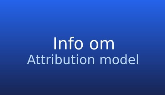 Informationskort om attribution model og fordeling af konverteringsværdi