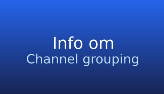 Gråt informationskort med termen channel grouping og kort forklaring af trafikgrupper