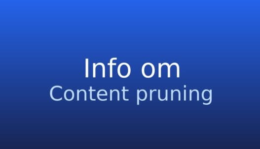 Informationskort om content pruning: gennemgang og oprydning af eksisterende indhold