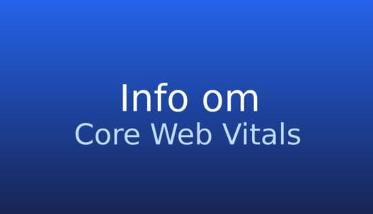 Informationskort med begrebet Core Web Vitals om brugeroplevelse på en webside