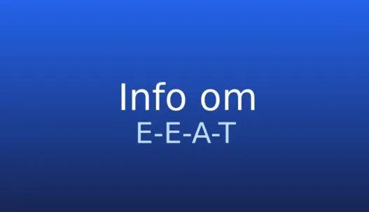 Gråt informationskort med termen E-E-A-T og kort forklaring om troværdigt indhold