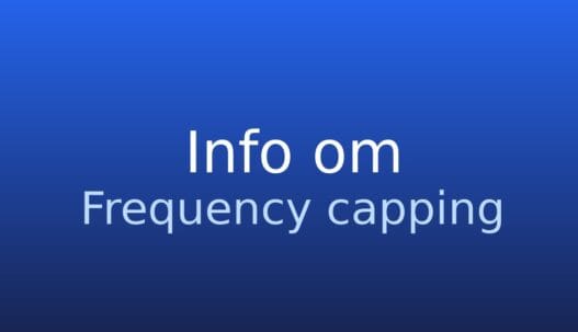Informationskort om frequency capping: begrænsning af antal annoncevisninger pr. bruger