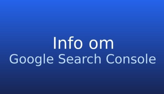 Informationskort om Google Search Console til analyse af synlighed i Google Søgning