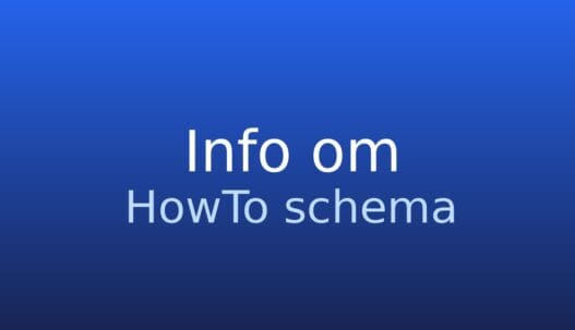 Informationskort om HowTo schema med trinvis vejledning i strukturerede data
