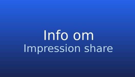 Informationskort om begrebet impression share i annoncering