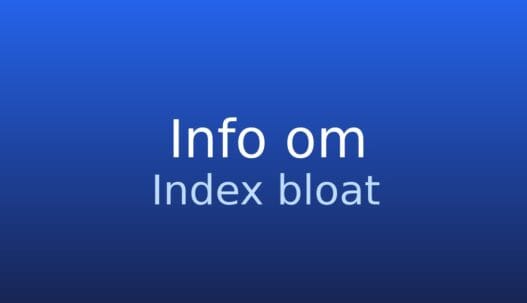 Informationskort med begrebet index bloat og en kort forklaring af problemet