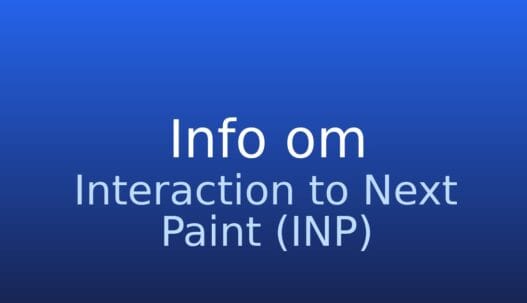 Informationskort om Interaction to Next Paint (INP), som måler en sides reaktionstid ved brugerinteraktioner