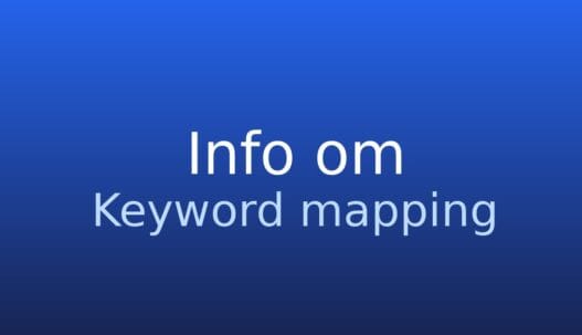 Keyword mapping: fordeling af søgeord til websider for tydelig relevans og bedre synlighed