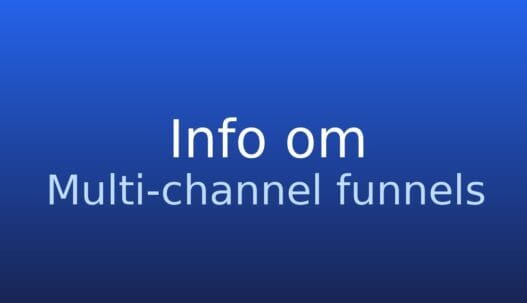 Informationskort om multi-channel funnels i webanalyse og kunderejse