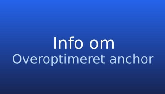 Gråt informationskort med begrebet overoptimeret ankertekst og kort forklaring