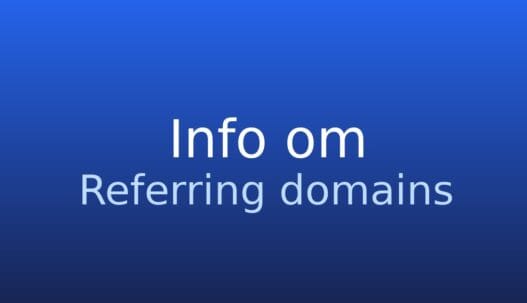 Informationskort om referring domains: unikke eksterne domæner, der linker til et website