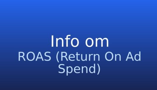 ROAS (Return on Ad Spend) forklaret som nøgletal for omsætning i forhold til annonceudgifter
