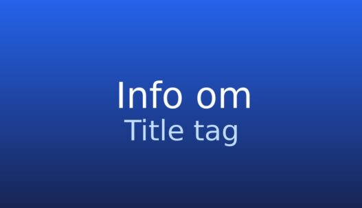 Informationskort om title tag, HTML-elementet der angiver sidens titel i browser og søgemaskiner
