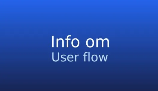 Informationskort med begrebet user flow og en kort forklaring af brugerens trin